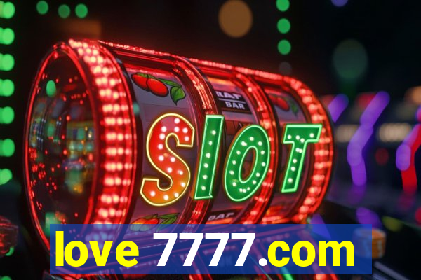 love 7777.com